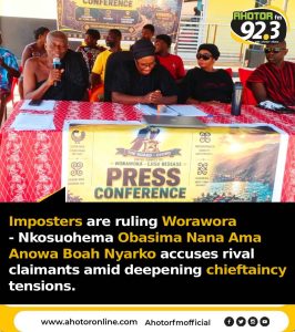 The Nkosuohemaa of Worawora, Obaasima Nana Ama Anowaa Boah Nyarko, has launched a fierce attack on individuals claiming authority over the Worawora stool, describing them as imposters and foreigners with no legitimate ties to the town's royal lineage amid escalating chieftaincy tensions in the area.